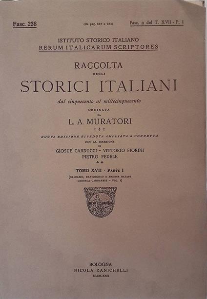 Rerum Italicarum Scriptores. Raccolta degli storici italiani dal Cinquecento al Millecinquecento. 1930, Tomo XVII, parte I, Fasc. 238 - copertina