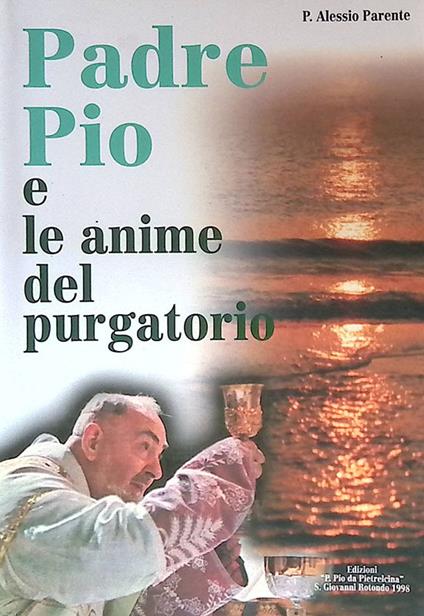 Padre Pio e le anime del purgatorio - Alessio Parente - copertina
