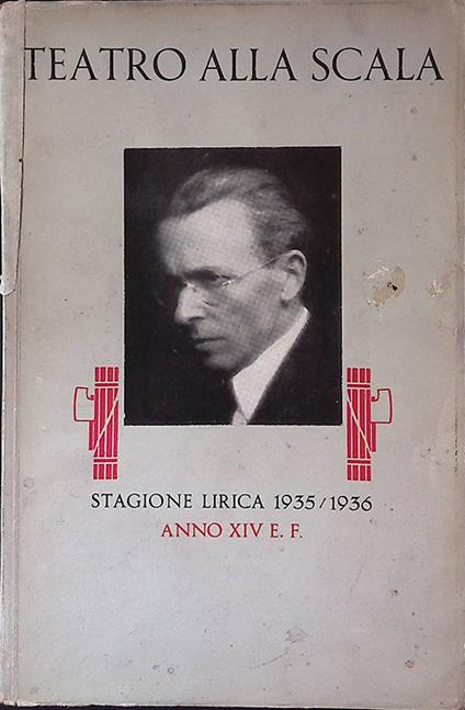 Teatro alla Scala. Programma ufficiale - stagione dell'anno XIV 1935-1936 - copertina