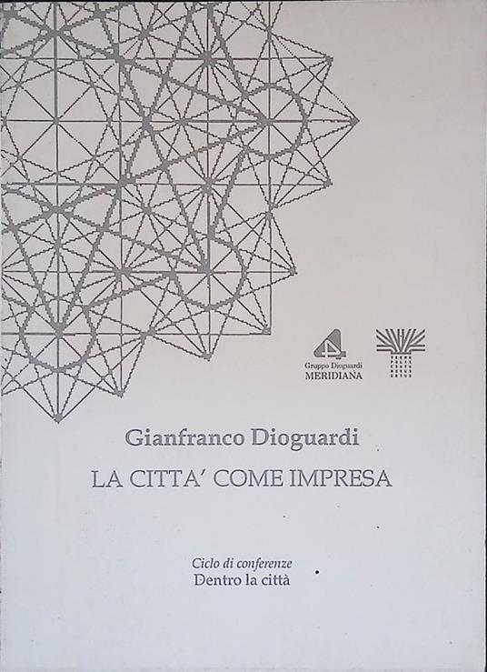 La città come impresa - Gianfranco Dioguardi - copertina