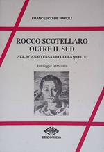 Rocco Scotellaro Oltre il Sud. Nel 50° anniversario della morte