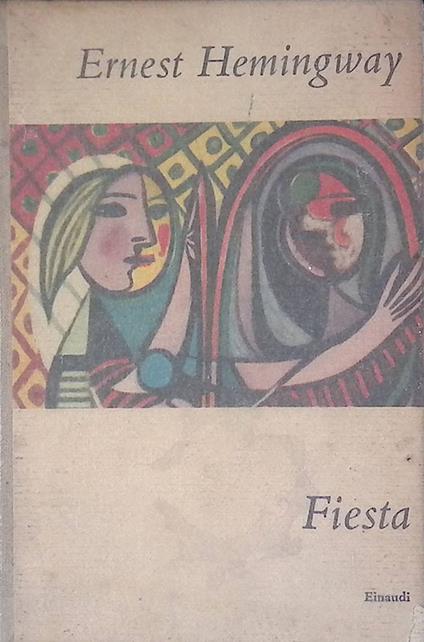 Fiesta - Ernest Hemingway - copertina