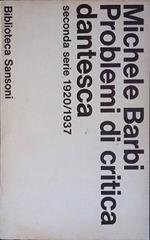 Problemi di critica dantesca. Seconda serie 1920-1937