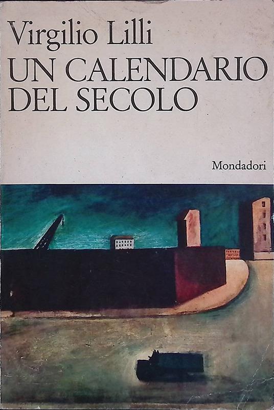 Un calendario del secolo - Virgilio Lilli - copertina