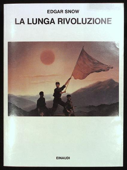 La lunga rivoluzione - Edgar Snow - copertina