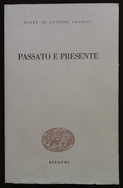 Passato e presente - Antonio Gramsci - copertina