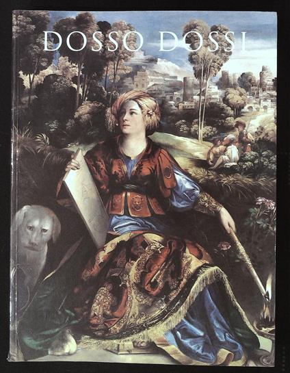 Dosso Dossi. Pittore di corte a Ferrara nel Rinascimento - copertina