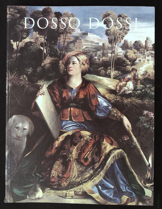 Dosso Dossi. Pittore di corte a Ferrara nel Rinascimento - copertina