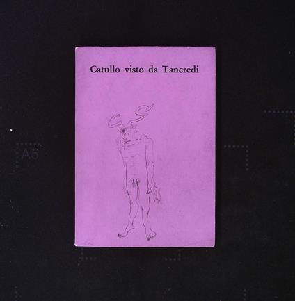 Catullo visto da Tancredi - copertina