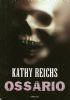 Ossario - Kathy Reichs - copertina