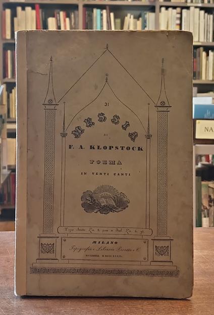 IL MESSIA. Poema in venti canti - F. A. Klopstock - copertina
