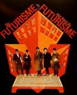 Du Futurisme Aux Lieux Du Futurisme