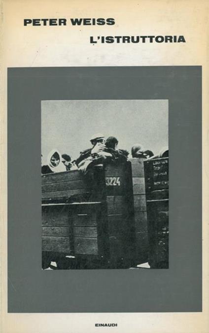 L' ISTRUTTORIA. Oratorio in undici canti - Peter Weiss - copertina