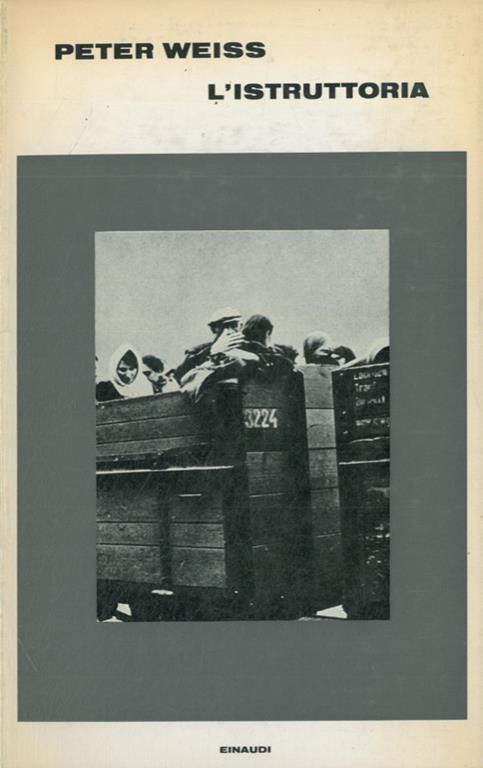 L' ISTRUTTORIA. Oratorio in undici canti - Peter Weiss - copertina