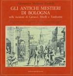 Gli Antichi Mestieri Di Bologna Nelle Incisioni Di Carracci, Mitelli E Tamburini