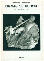 L' IMMAGINE DI ULISSE. Mito e archeologia