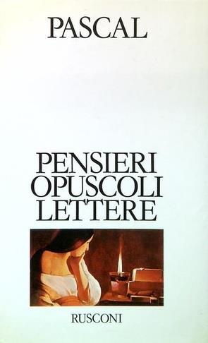 Pensieri Opuscoli Lettere - Blaise Pascal - copertina