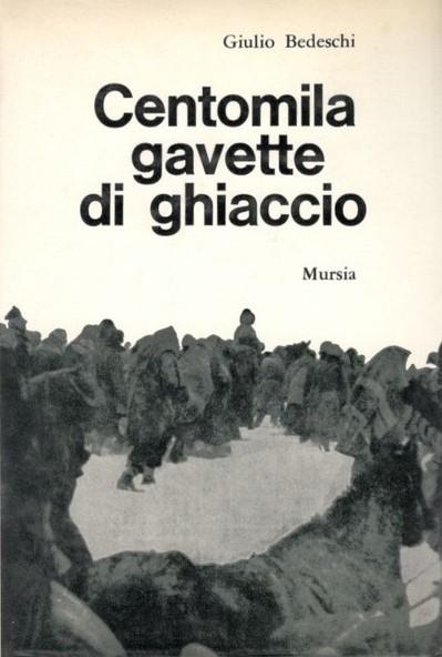 Centomila Gavette Di Ghiaccio - Giulio Bedeschi - copertina