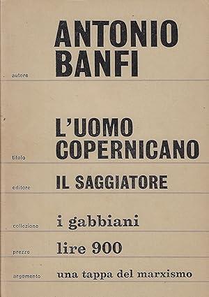 L' Uomo Copernicano - Antonio Banfi - copertina