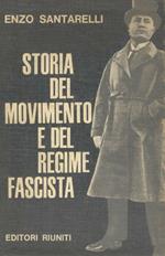 STORIA DEL MOVIMENTO E DEL REGIME FASCISTA (2 Volumi)