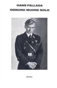 Ognuno Muore Solo - Hans Fallada - copertina