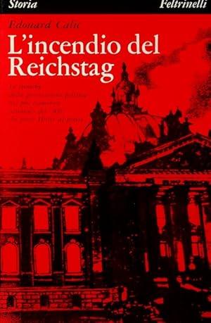 L' Incendio Del Reichstag - Edouard Calic - copertina