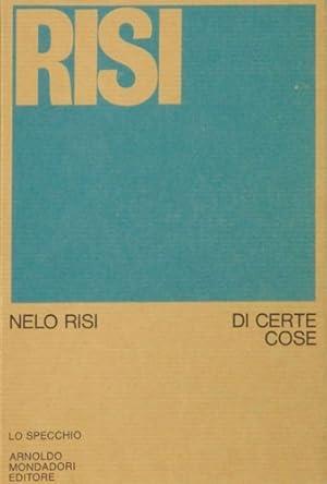 DI CERTE COSE che dette in versi suonano meglio che in prosa - Nelo Risi - copertina