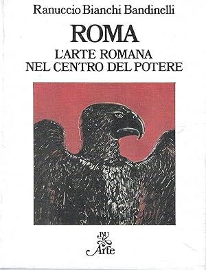 ROMA. L'arte romana nel centro del potere
