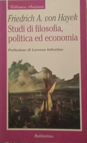 Studi Di Filosofia, Politica Ed Economia - Friedrich A. von Hayek - copertina