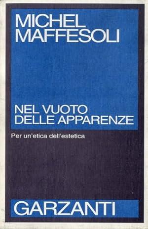 NEL VUOTO DELLE APPARENZE. Per un'etica dell'estetica - Michel Maffesoli - copertina