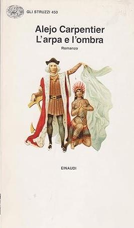 L' Arpa E L' Ombra - Carpentier Alejo - copertina