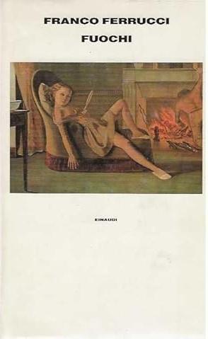 Fuochi - Franco Ferrucci - copertina