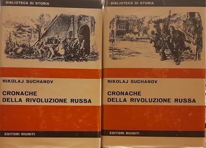 CRONACHE DELLA RIVOLUZIONE RUSSA (2 Volumi) - Nikolaj Suchanov - copertina