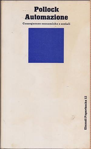 AUTOMAZIONE. Conseguenze economiche e sociali