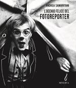 L' Occhio Felice Del Fotoreporter
