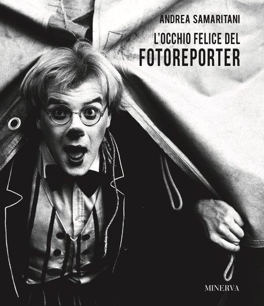 L' Occhio Felice Del Fotoreporter