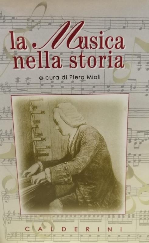 La Musica Nella Storia - Piero Mioli - copertina