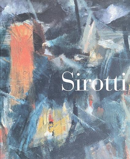 RAIMONDO SIROTTI. Cinquant'anni di pittura 1955-2005 - copertina