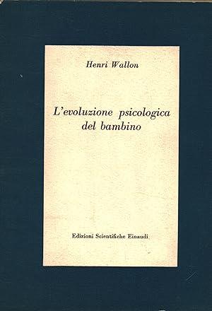L' Evoluzione Psicologica Del Bambino - Henri Wallon - copertina