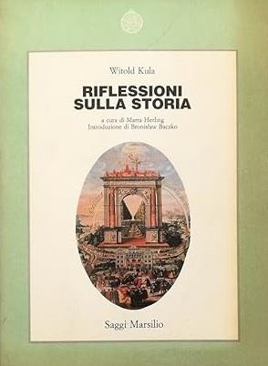 Riflessioni Sulla Storia - Witold Kula - copertina