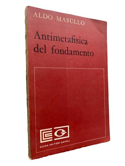 Antimetafisica Del Fondamento - Aldo Masullo - copertina