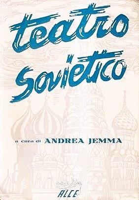 TEATRO SOVIETICO. Erenburg, Leonov, Simonov, Sofronov, Krivoscejn - copertina