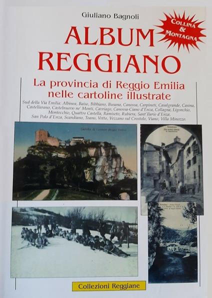 ALBUM REGGIANO. Vita, arte, storia, lavoro e tradizioni della città di Reggio Emilia e delle sue frazioni attraverso le cartoline illustrate. Volume Quinto - Giuliano Bagnoli - copertina