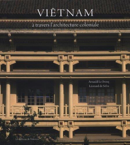 Vietnam. A Travers L'Architecture Coloniale - copertina