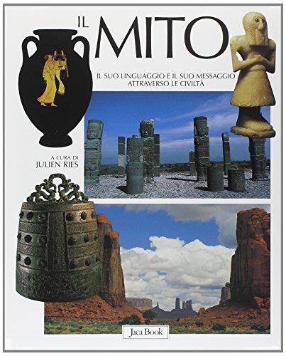 IL MITO. Il suo linguaggio e il suo messaggio attraverso le civiltà - Julien Ries - copertina