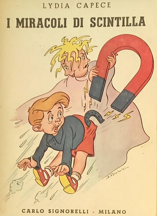 I MIRACOLI DI SCINTILLA. La fisica divertente - Lydia Capece - copertina
