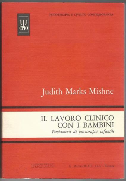 Il lavoro clinico con i bambini. Fondamenti di psicoterapia infantile - Judith Mishne - copertina
