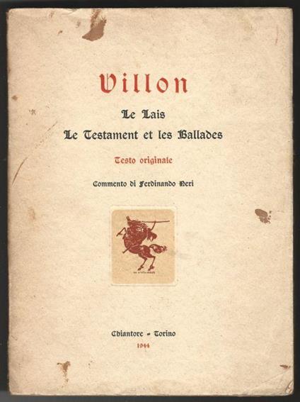 Le lais. Le testament et les ballades - François Villon - copertina