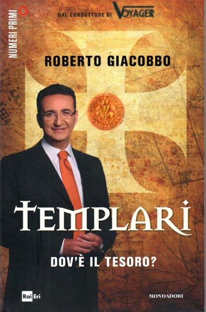 Templari - dov'è il tesoro? - Roberto Giacobbo - copertina