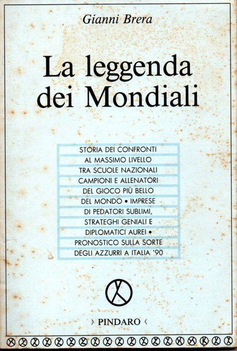 La leggenda dei mondiali - Gianni Brera - copertina